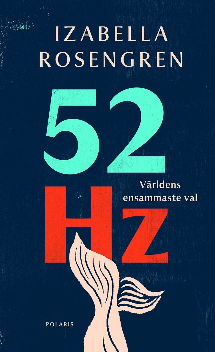 Izabella Rosengren - 52 Hz : världens ensammaste val, E-bok