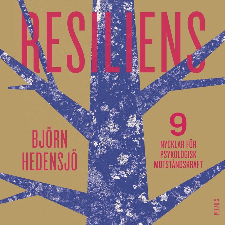Björn Hedensjö - Resiliens : 9 nycklar för psykologisk motståndskraft, Ljudbok