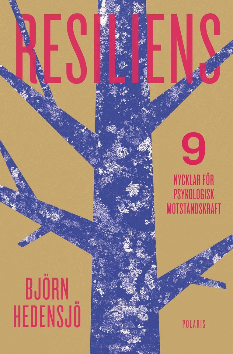 Björn Hedensjö - Resiliens : 9 nycklar för psykologisk motståndskraft, E-bok