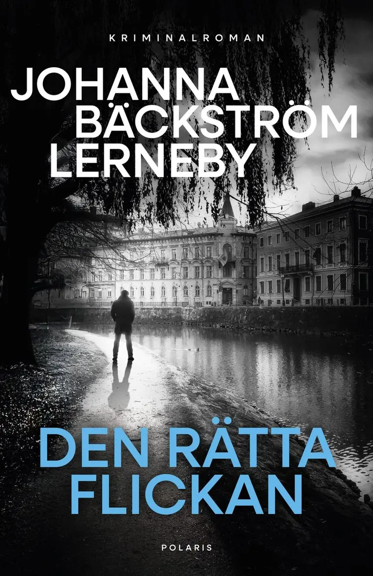 Johanna Bäckström Lerneby - Den rätta flickan, E-bok. Tillgänglighet: Lägg i varukorg