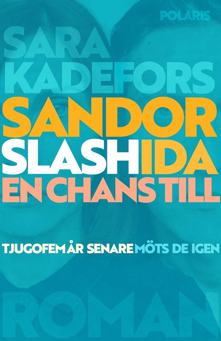Sara Kadefors - Sandor slash Ida - en chans till, E-bok