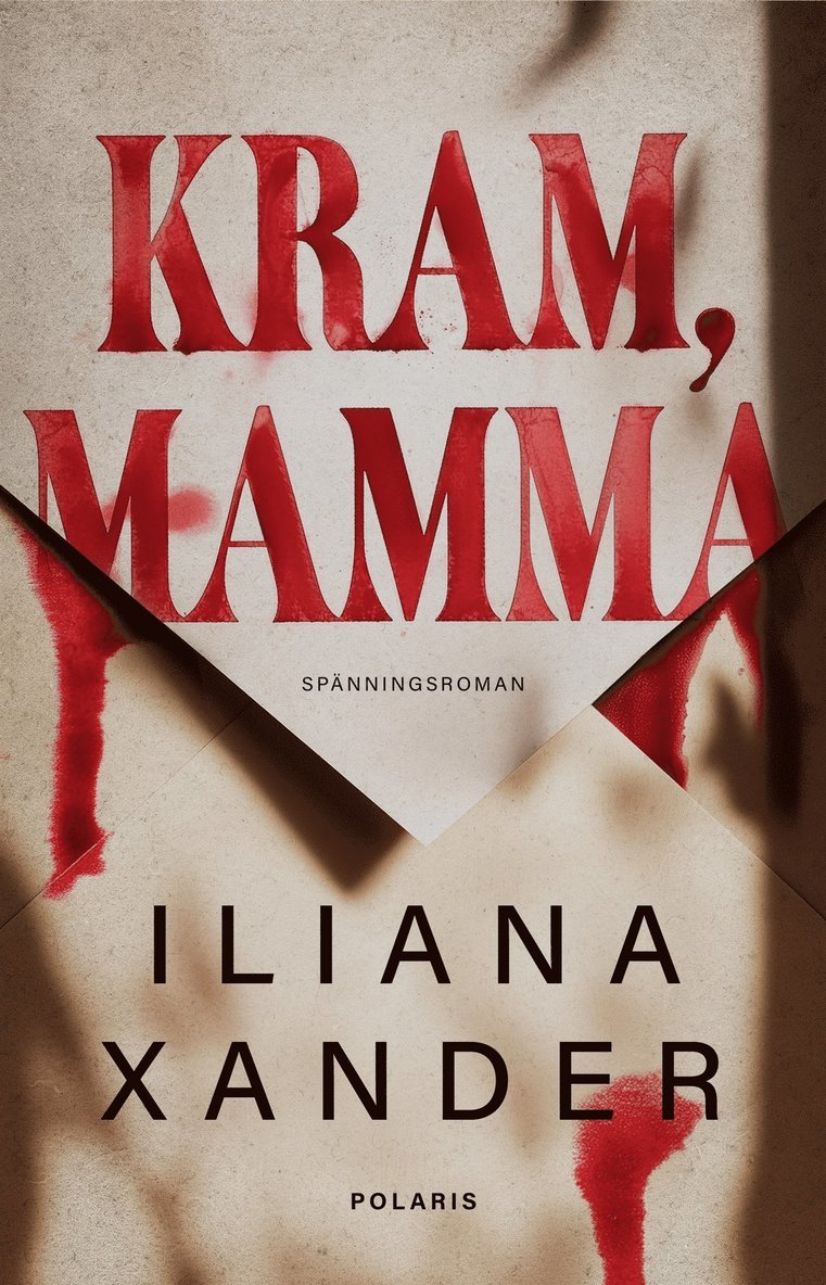 Iliana Xander - Kram, mamma, E-bok