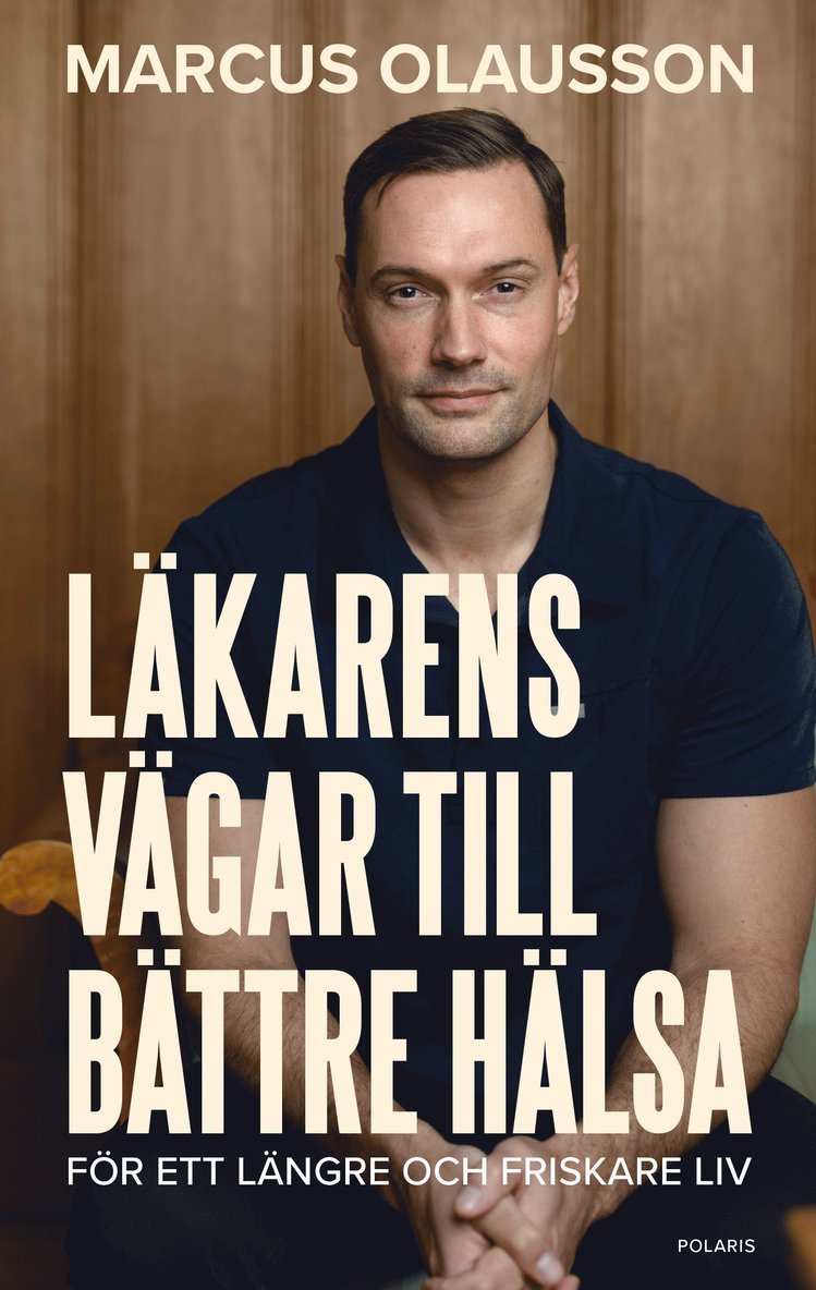 Marcus Olausson - Läkarens vägar till bättre hälsa, E-bok