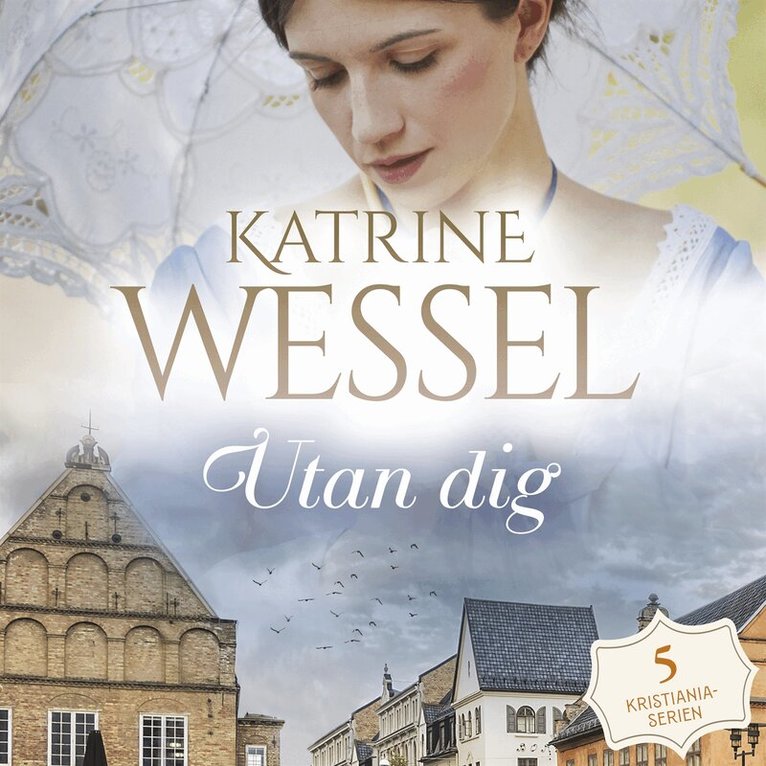 Katrine Wessel - Utan dig, Ljudbok