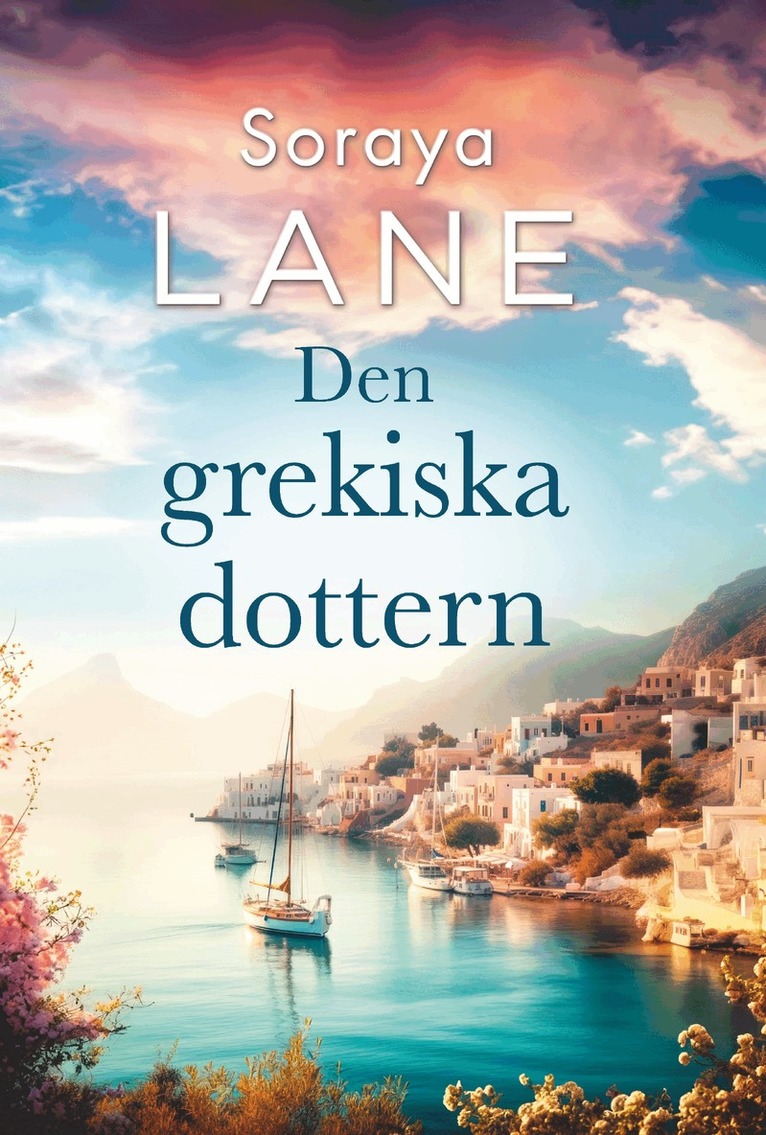 Soraya Lane - Den grekiska dottern, E-bok