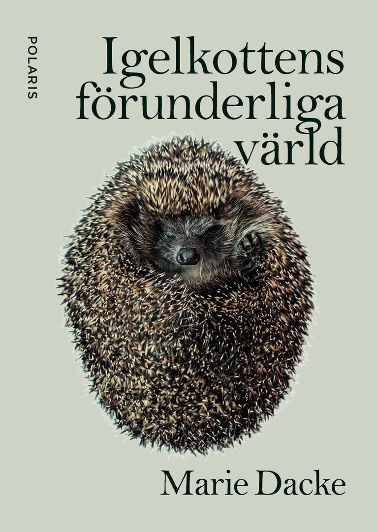Maria Dacke - Igelkottens förunderliga värld, Häftad
