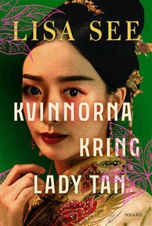 Lisa See - Kvinnorna kring Lady Tan, Pocket