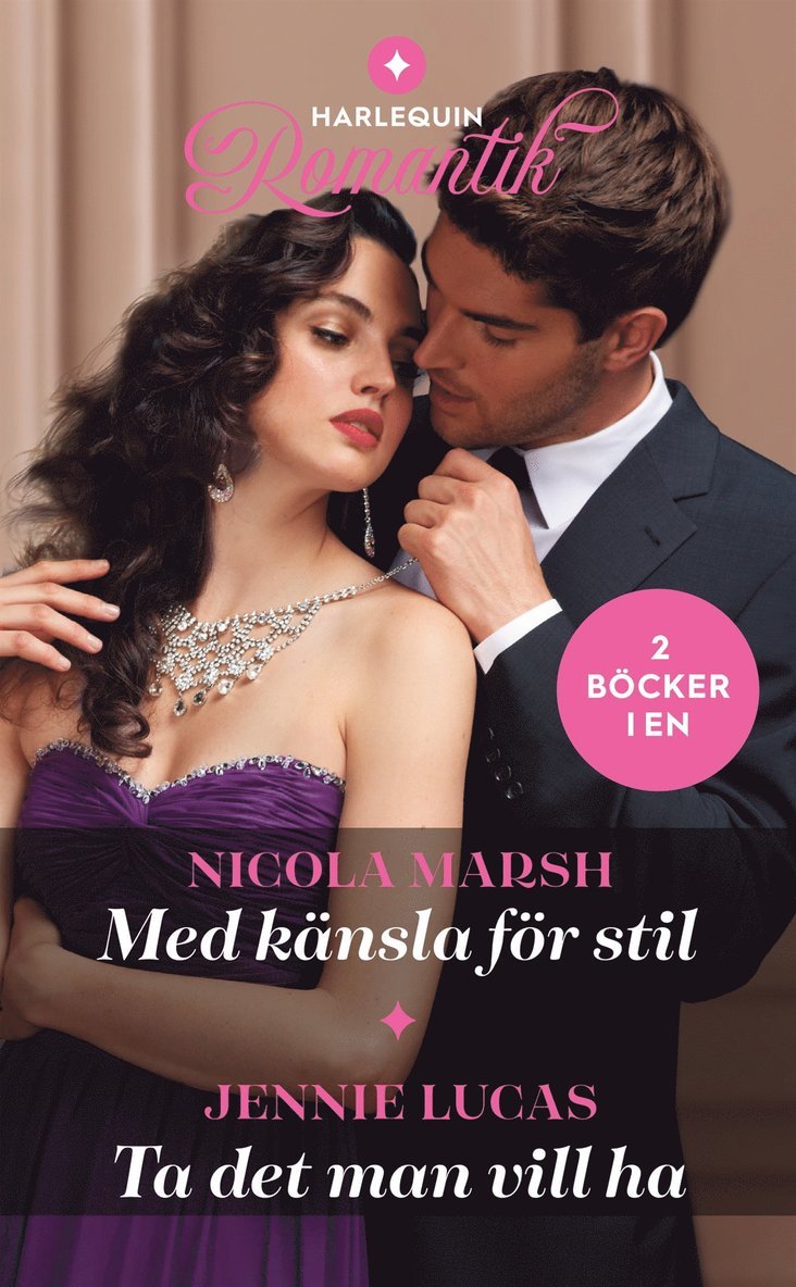 Jennie Lucas, Nicola Marsh - Med känsla för stil / Ta det man vill ha, E-bok