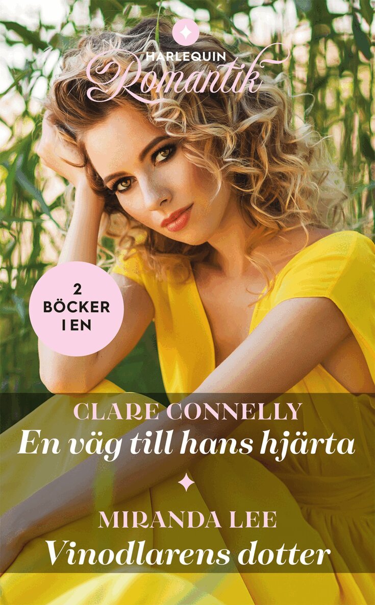 Miranda Lee, Clare Connelly - En väg till hans hjärta / Vinodlarens dotter, E-bok