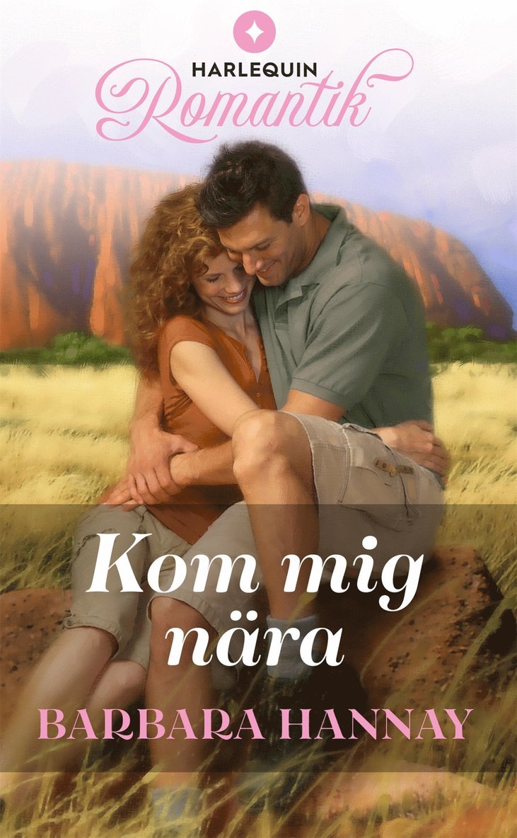 Barbara Hannay - Kom mig nära, E-bok