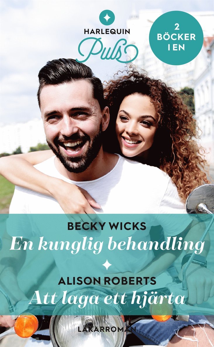 Alison Roberts, Becky Wicks - En kunglig behandling / Att laga ett hjärta, E-bok