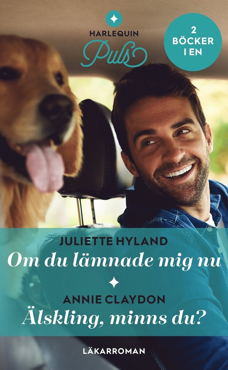 Annie Claydon, Juliette Hyland - Om du lämnade mig nu / Älskling, minns du?, E-bok