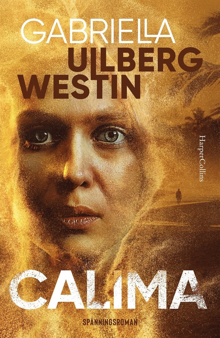 Gabriella Ullberg Westin - Calima, E-bok