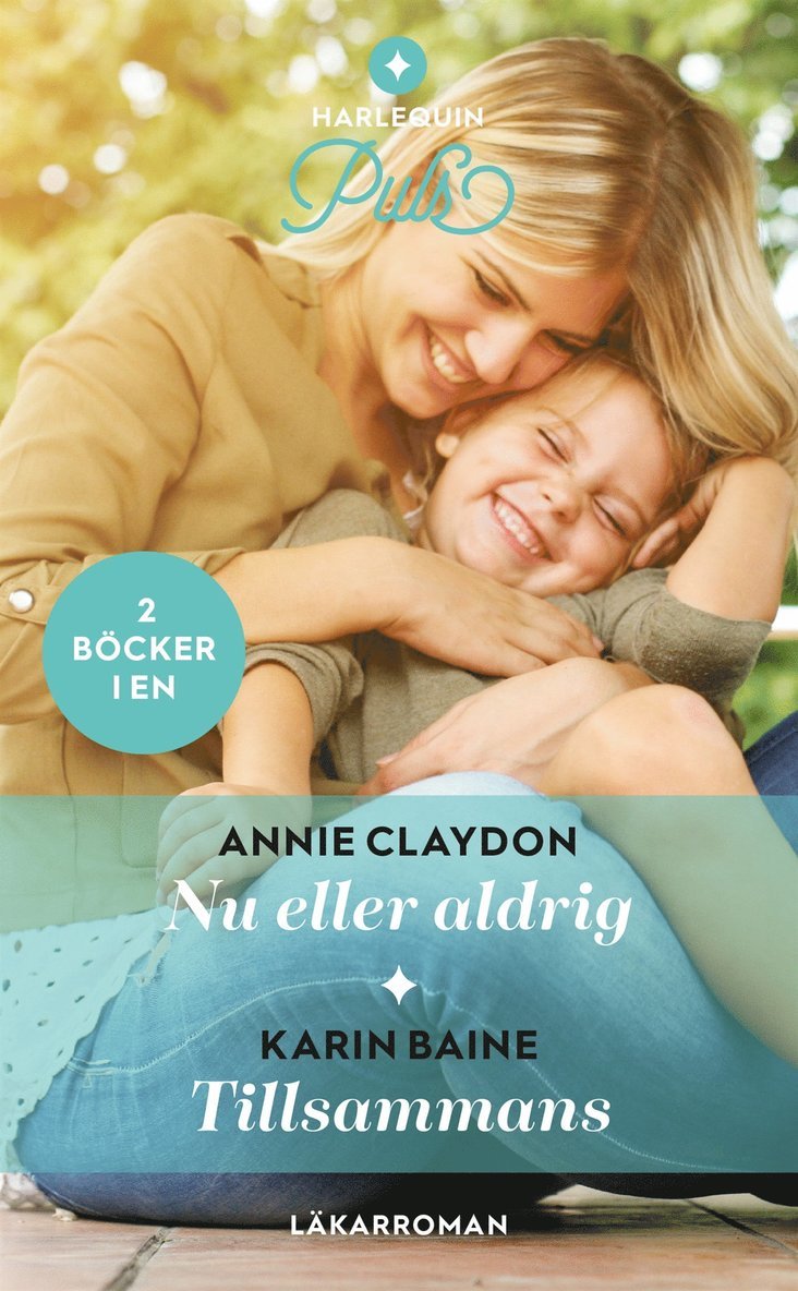 Annie Claydon, Karin Baine - Nu eller aldrig / Tillsammans, E-bok