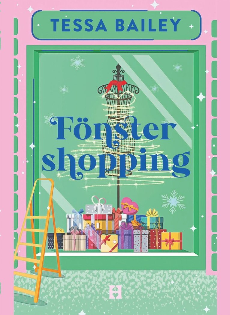 Tessa Bailey - Fönstershopping, E-bok