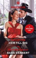 Hem till dig / Bara vnner?