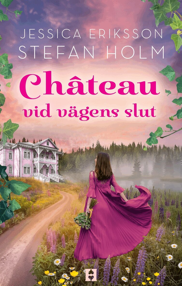 Stefan Holm, Jessica Holm - Chateau vid vägens slut, E-bok