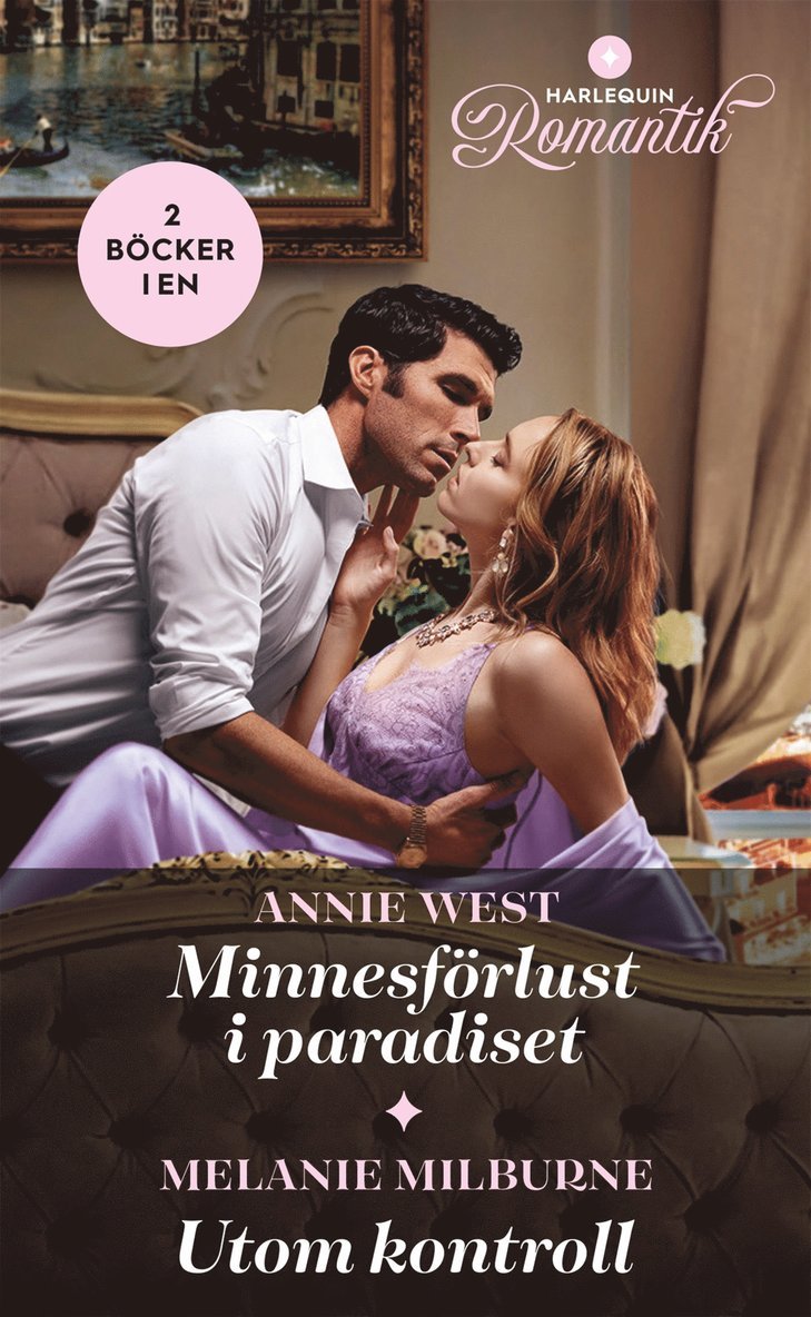 Melanie Milburne, Annie West - Minnesförlust i paradiset / Utom kontroll, E-bok