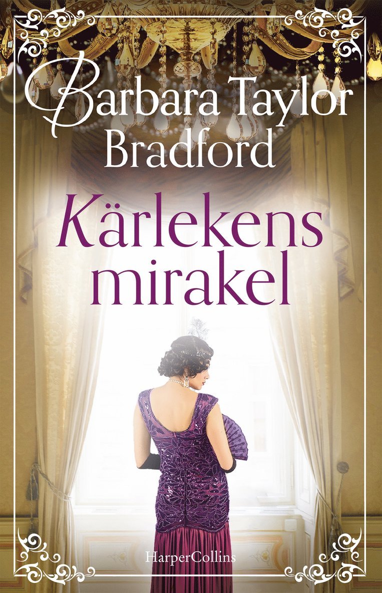 Barbara Taylor Bradford - Kärlekens mirakel, E-bok