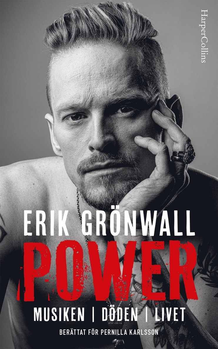 Erik Grönwall - Power : musiken, döden, livet, E-bok