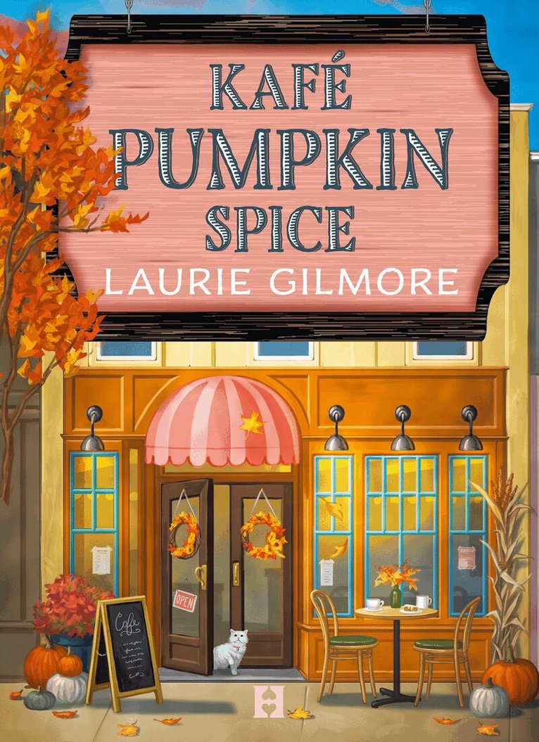 Laurie Gilmore - Kafé Pumpkin Spice, E-bok