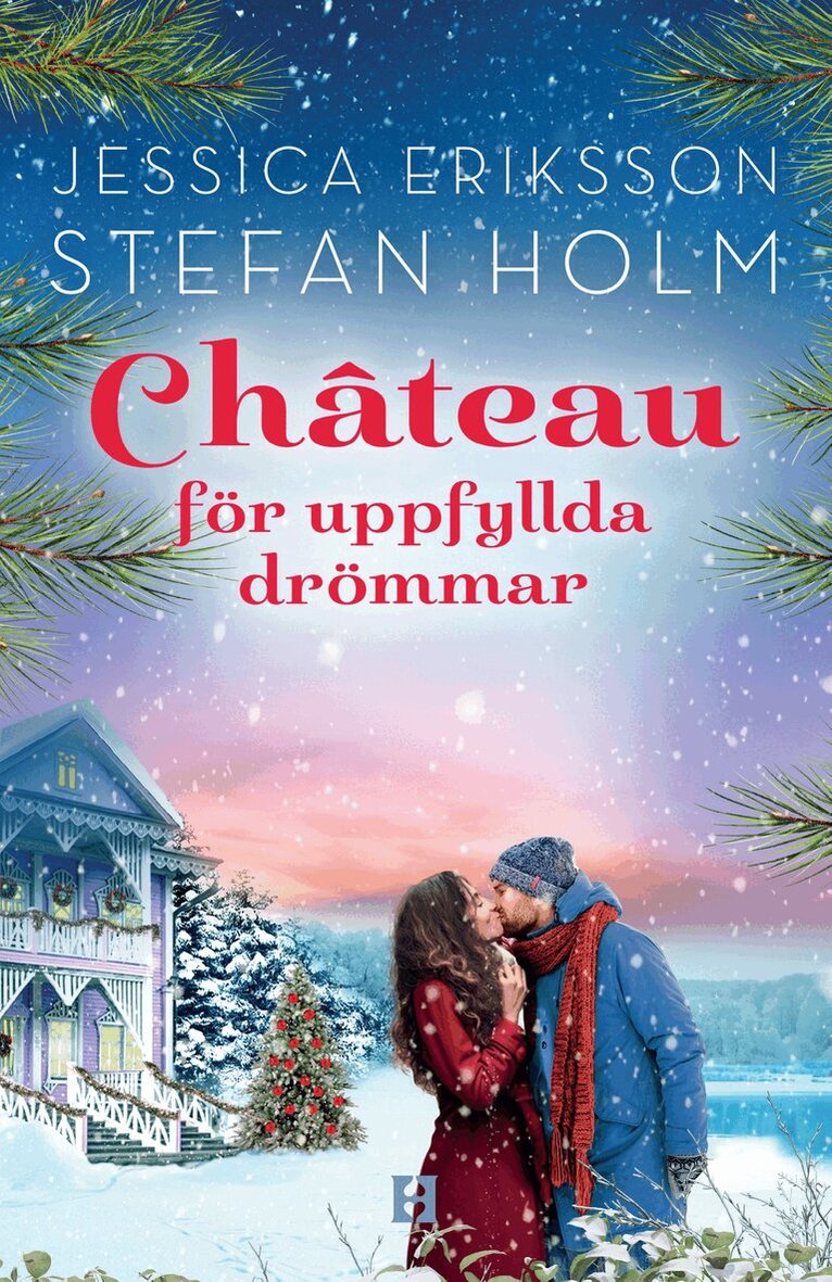 Stefan Holm, Jessica Holm - Chateau för uppfyllda drömmar, E-bok