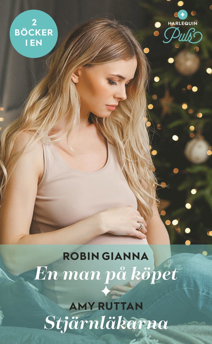 Robin Gianna, Amy Ruttan - En man på köpet / Stjärnläkarna, E-bok