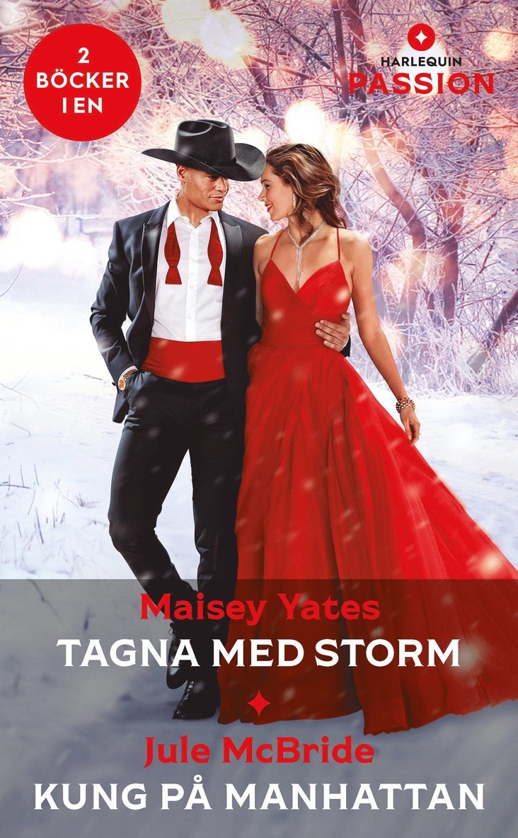 Maisey Yates, Jule McBride - Tagna med storm / Kung på Manhattan, E-bok