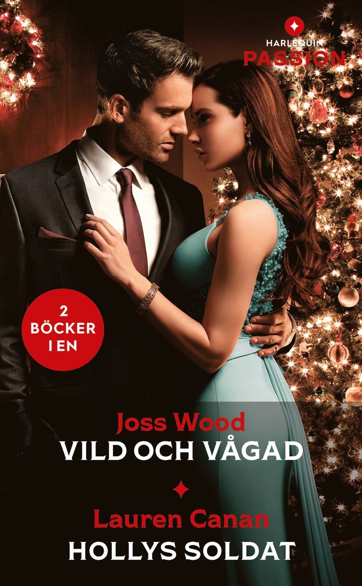 Lauren Canan, Joss Wood - Vild och vågad / Hollys soldat, E-bok