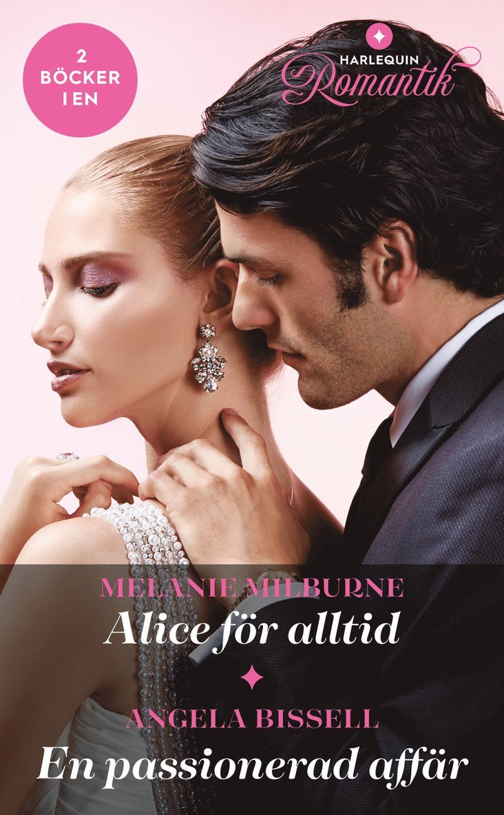 Melanie Milburne, Angela Bissell - Alice för alltid / En passionerad affär, E-bok