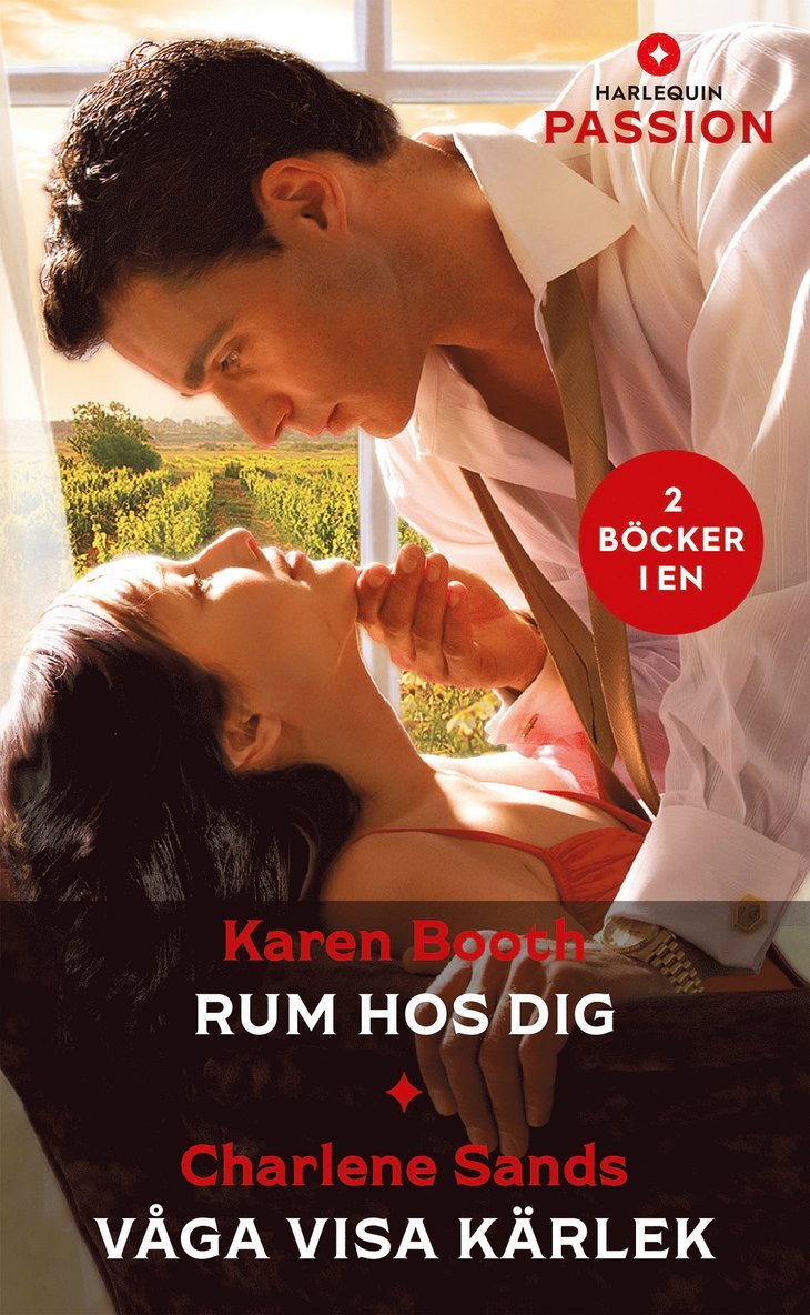 Charlene Sands, Karen Booth - Rum hos dig / Våga visa kärlek, E-bok