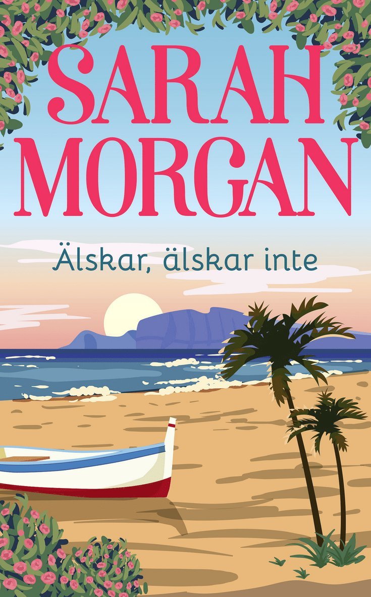 Sarah Morgan - Älskar, älskar inte, E-bok