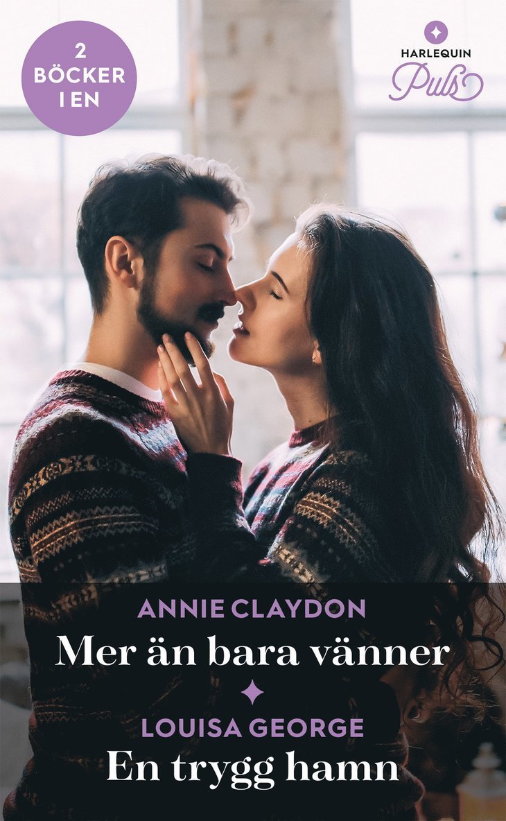 Annie Claydon, Louisa George - Mer än bara vänner / En trygg hamn, E-bok
