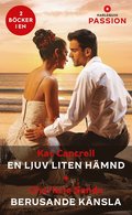 En ljuv liten hmnd / Berusande knsla