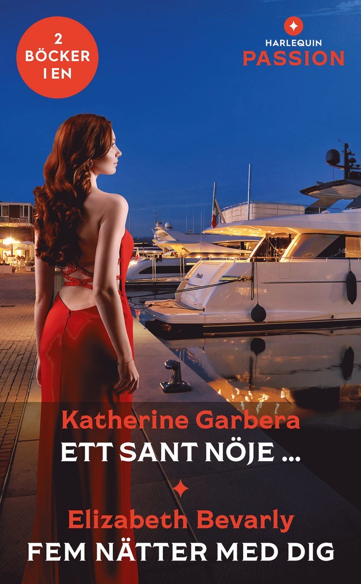 Katherine Garbera, Elizabeth Bevarly - Ett sant nöje … / Fem nätter med dig, E-bok