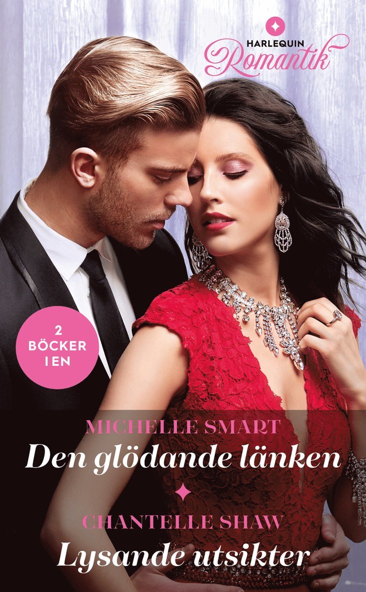 Michelle Smart, Chantelle Shaw - Den glödande länken / Lysande utsikter, E-bok