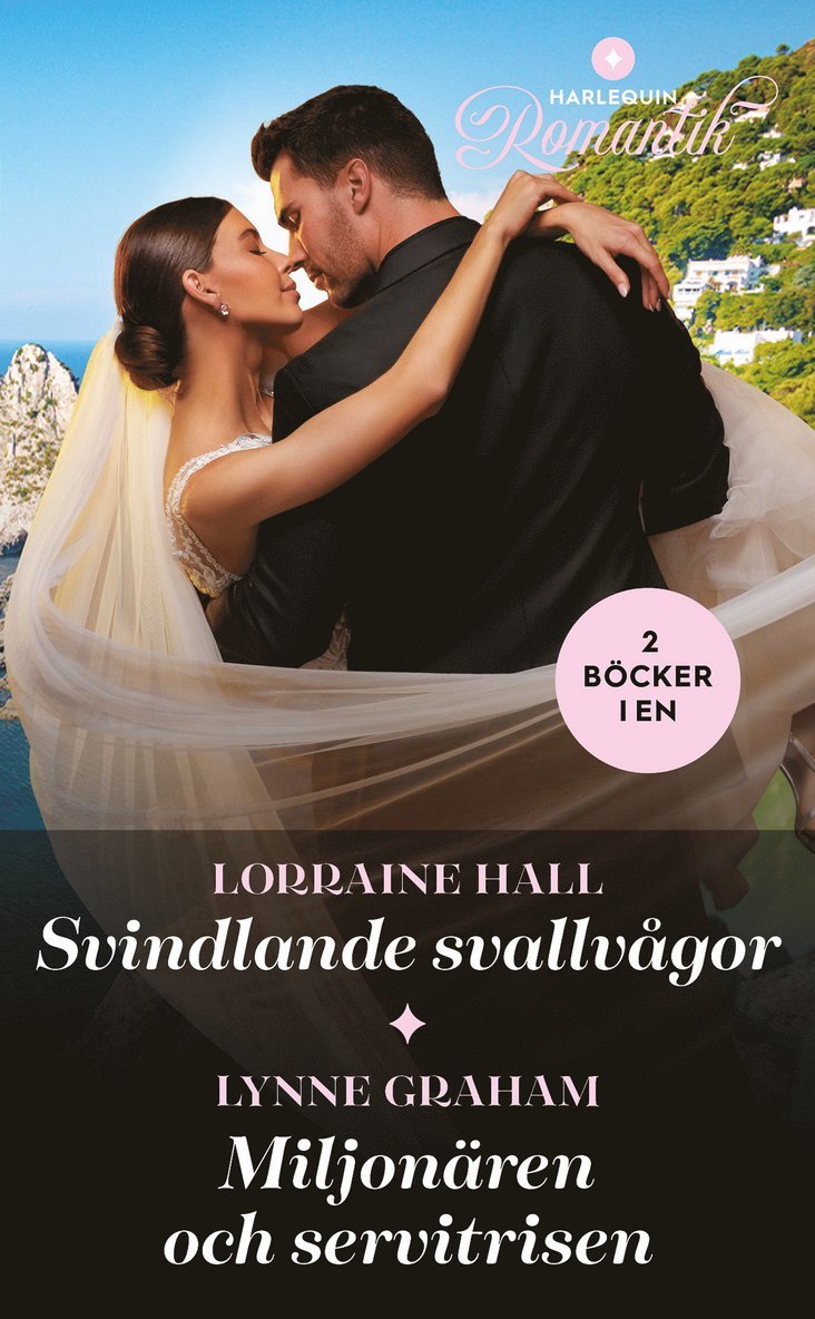 Lynne Graham, Lorraine Hall - Svindlande svallvågor / Miljonären och servitrisen, E-bok