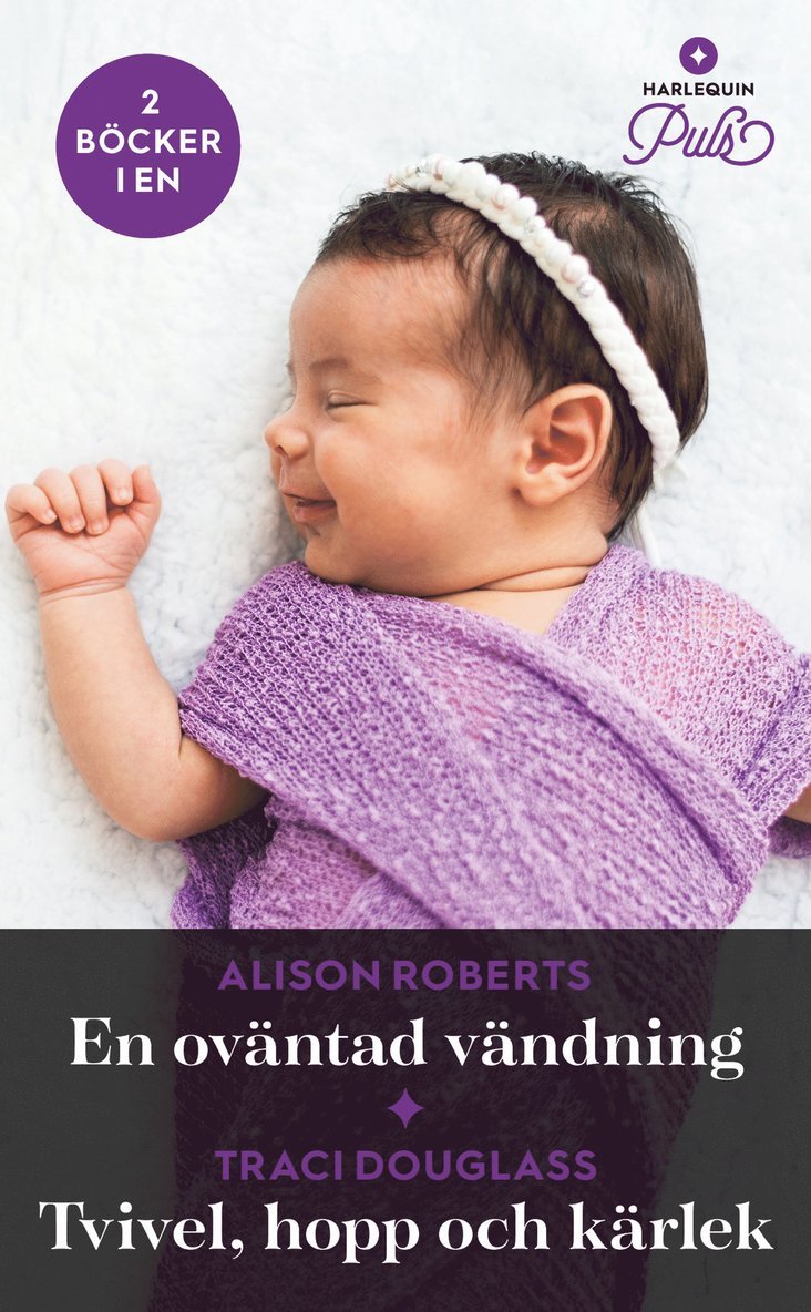 Alison Roberts, Traci Douglass - En oväntad vändning / Tvivel, hopp och kärlek, E-bok