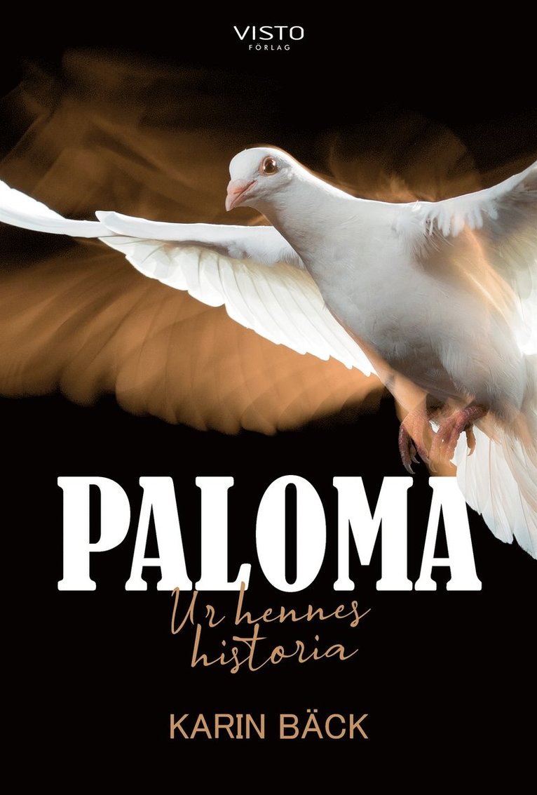 Karin Bäck - Paloma - Ur hennes historia, E-bok