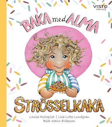 Louise Hultqvist, Lise-Lotte Lundgren - Baka med Alma - Strösselkaka, E-bok