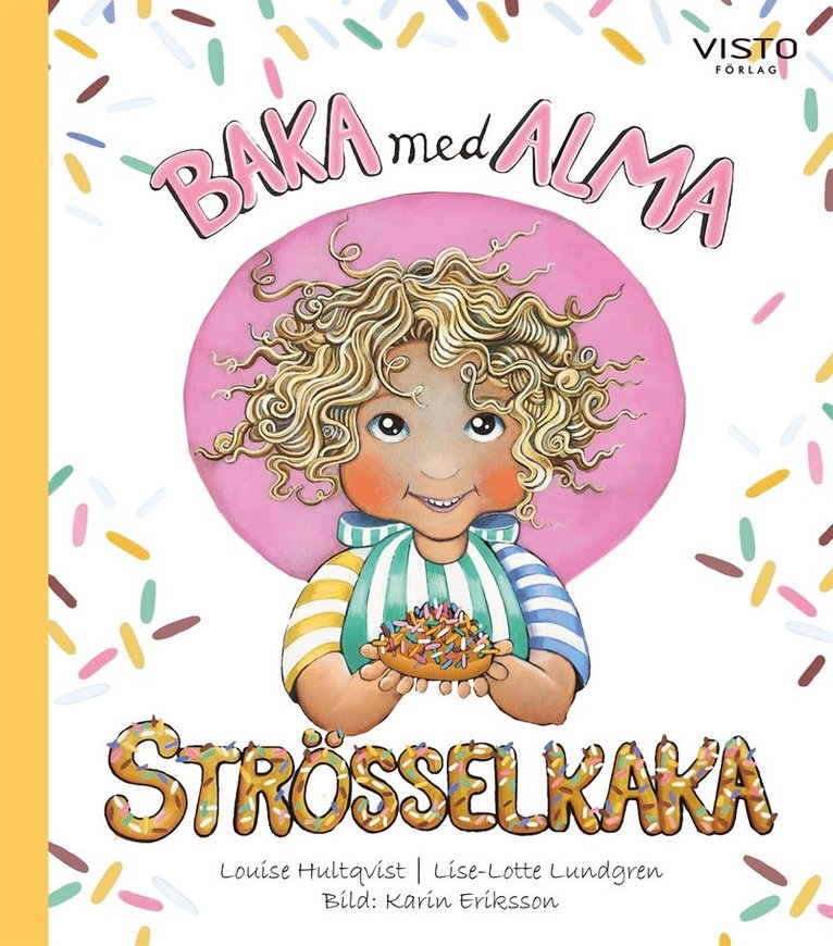 Louise Hultqvist, Lise-Lotte Lundgren - Baka med Alma - Strösselkaka, E-bok