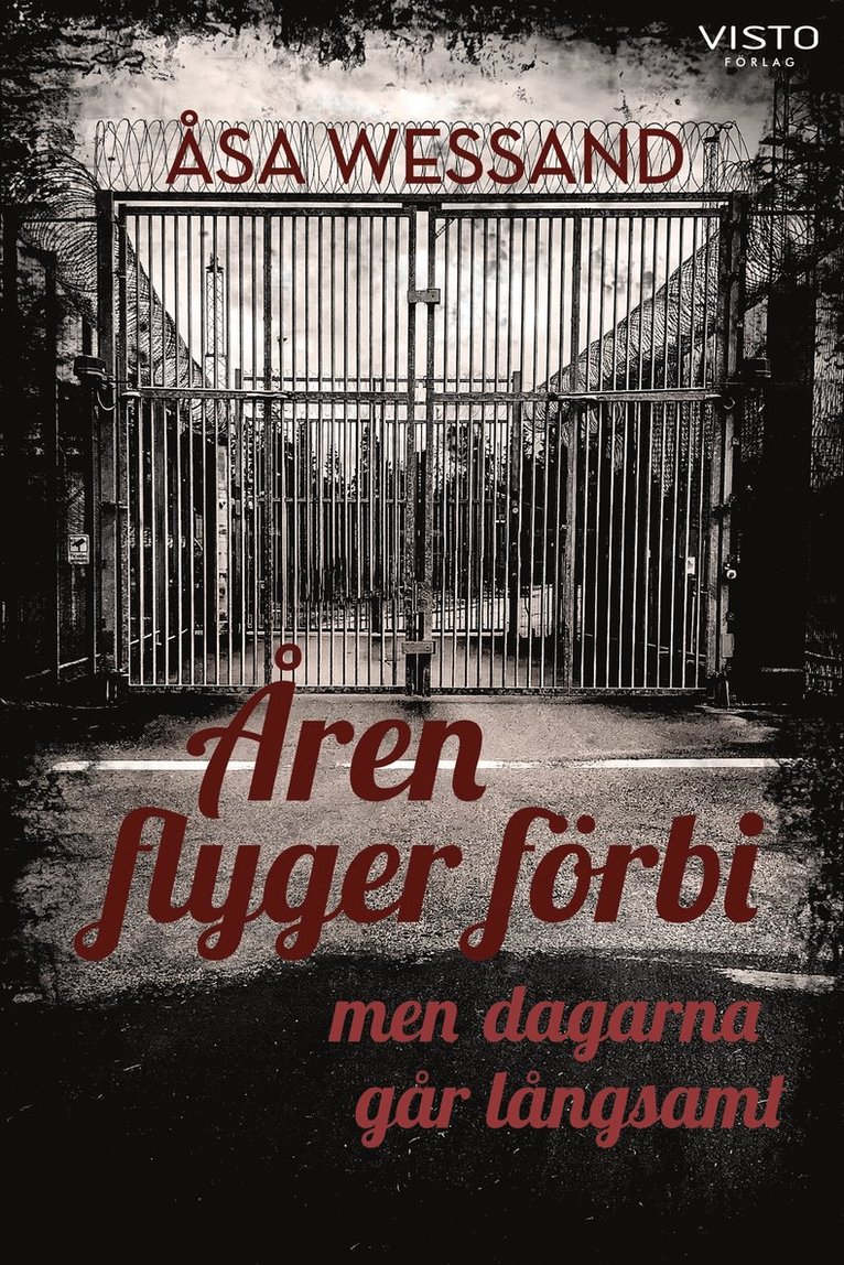Åsa Wessand - Åren flyger förbi men dagarna går långsamt, E-bok