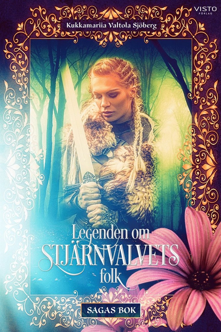 Kukkamariia Valtola Sjöberg - Legenden om Stjärnvalvets folk : Sagas bok, E-bok