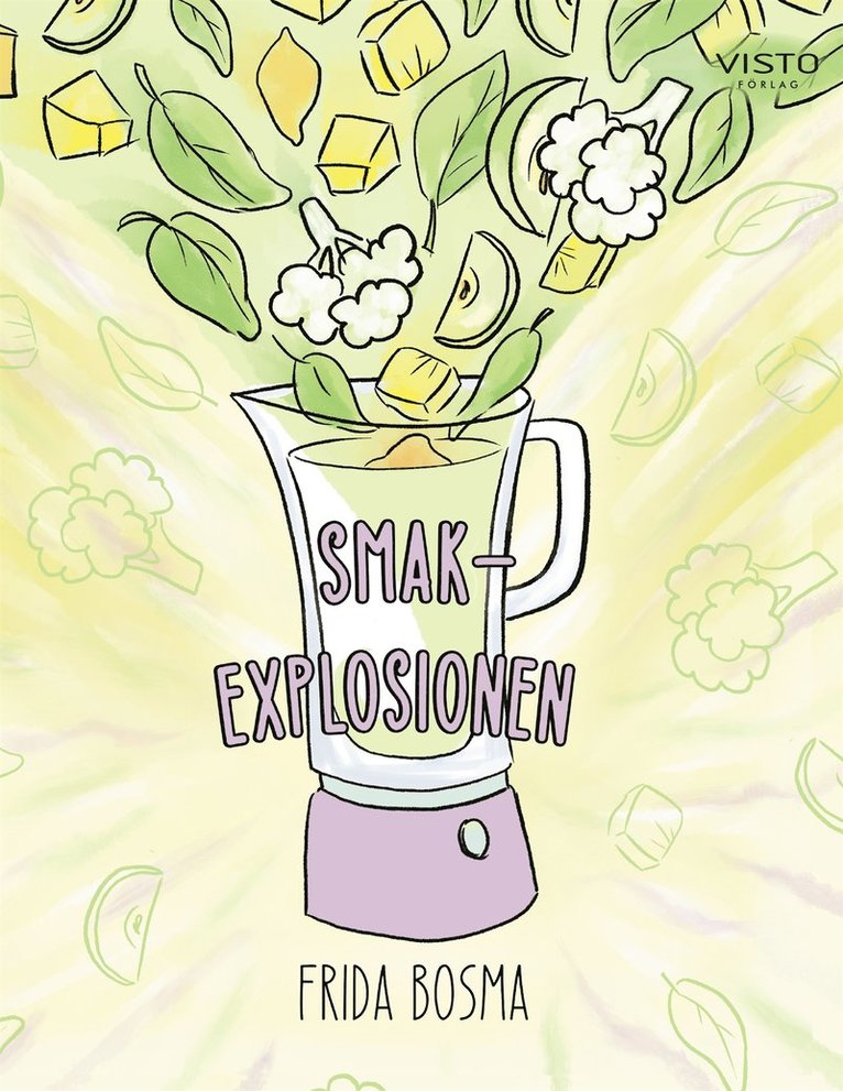 Frida Bosma - Smakexplosionen, E-bok