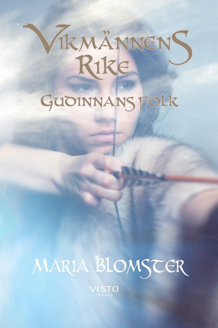 Maria Blomster - Vikmännens rike - Gudinnas folk, E-bok