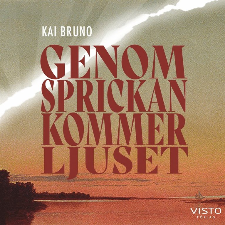 Kai Bruno - Genom sprickan kommer ljuset, Ljudbok