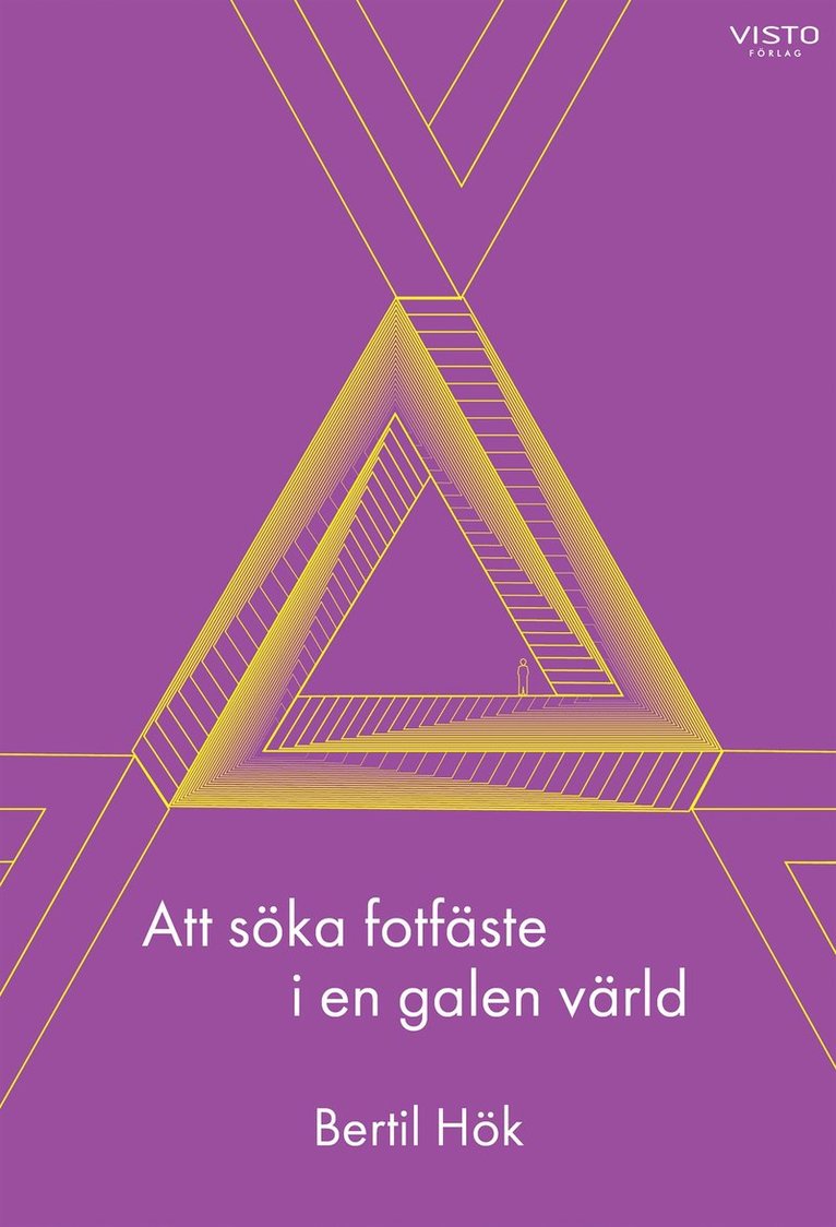 Bertil Hök - Att söka fotfäste i en galen värld, E-bok