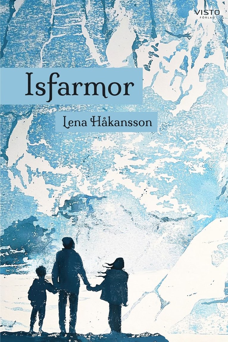 Lena Håkansson - Isfarmor, E-bok