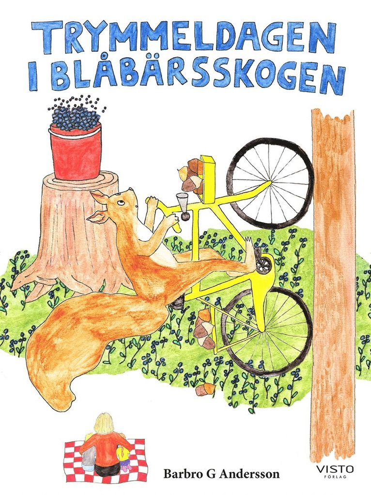 Barbro G Andersson, Alice Sundblad - Trymmeldagen i blåbärsskogen, E-bok