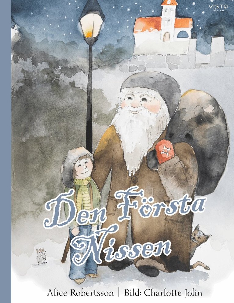 Alice Robertsson - Den första Nissen, Inbunden